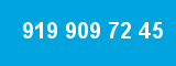 919 909 72 45